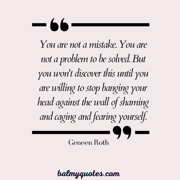 self worth quotes - Geneen Roth