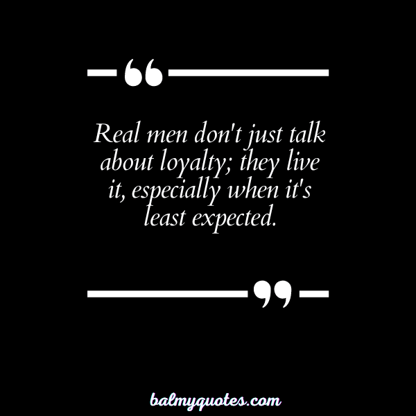 BE LOYAL BEHIND MY BACK QUOTES - 11