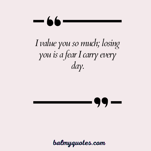 I DO NOT WANT TO LOSE YOU QUOTES 20