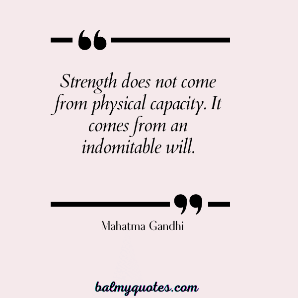 KEEP PUSHING QUOTES - Mahatma Gandhi