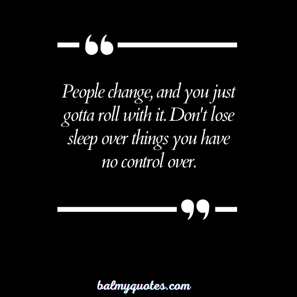 PEOPLE CHANGE QUOTES 18