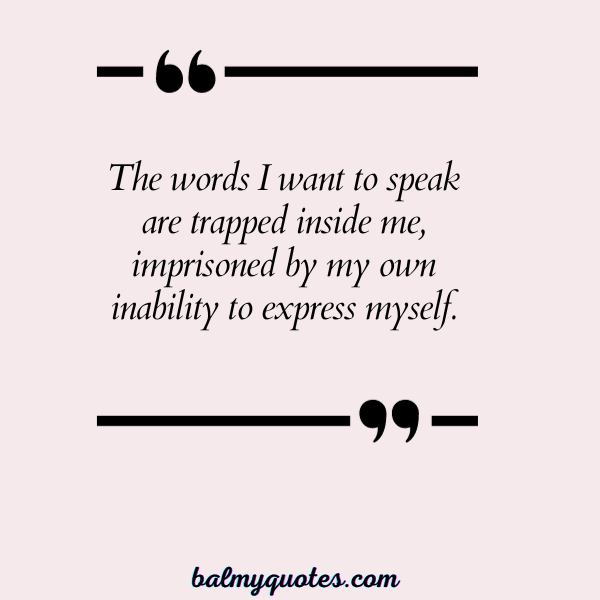 QUOTES ON CAN'T EXPRESS YOURSELF 12