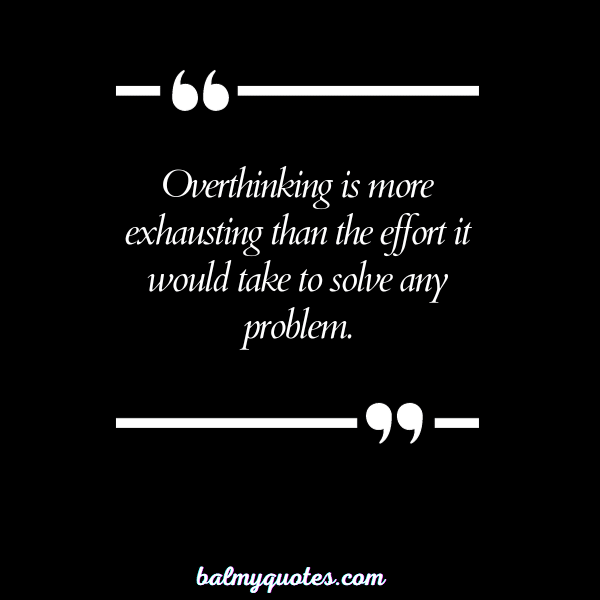 QUOTES ON OVERTHINKING IN RELATIONSHIP 15