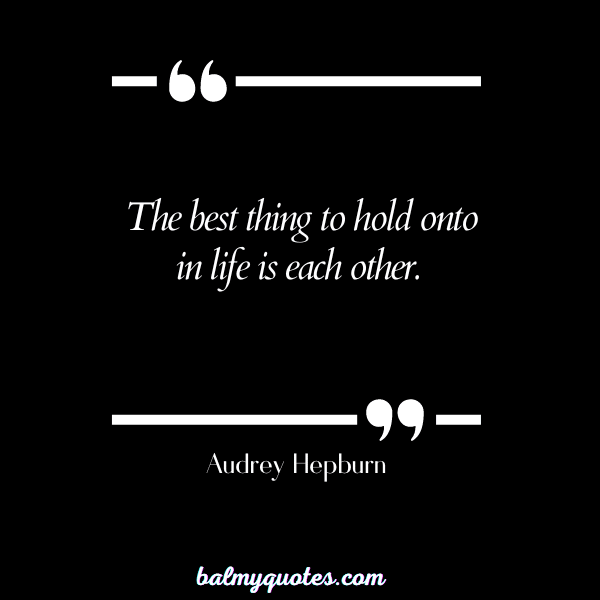 RELATIONSHIP QUOTES - AUDREY