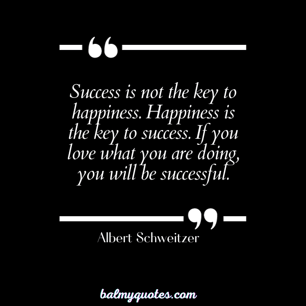 STUDY QUOTES FOR STUDENTS - Albert Schweitzer