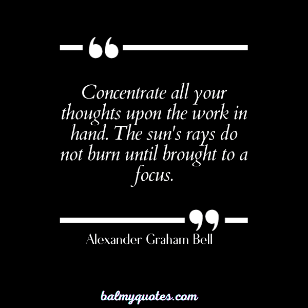 STUDY QUOTES FOR STUDENTS - Alexander Graham Bell