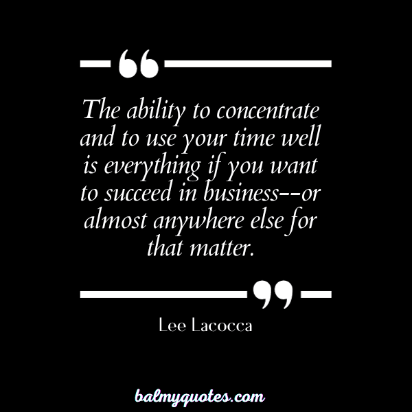 STUDY QUOTES FOR STUDENTS - Lee Lacocca