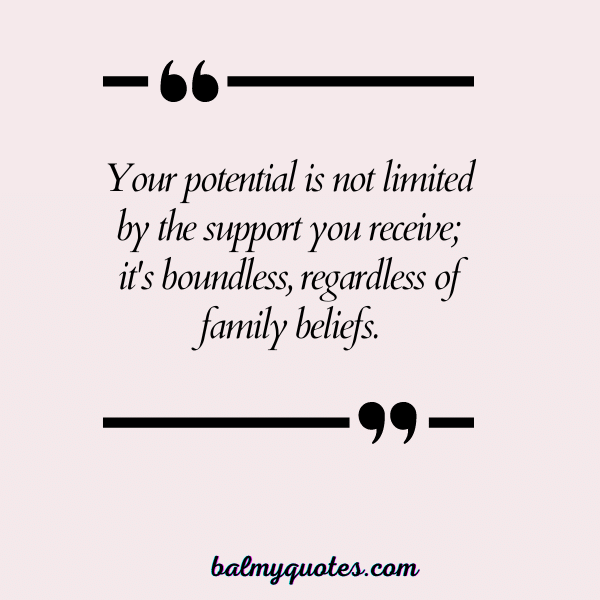 UNSUPPORTIVE FAMILY QUOTES 27