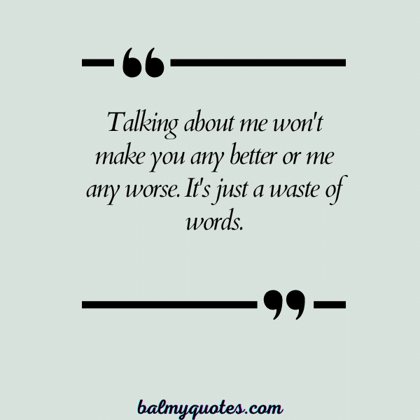 don't talk about me quotes 17