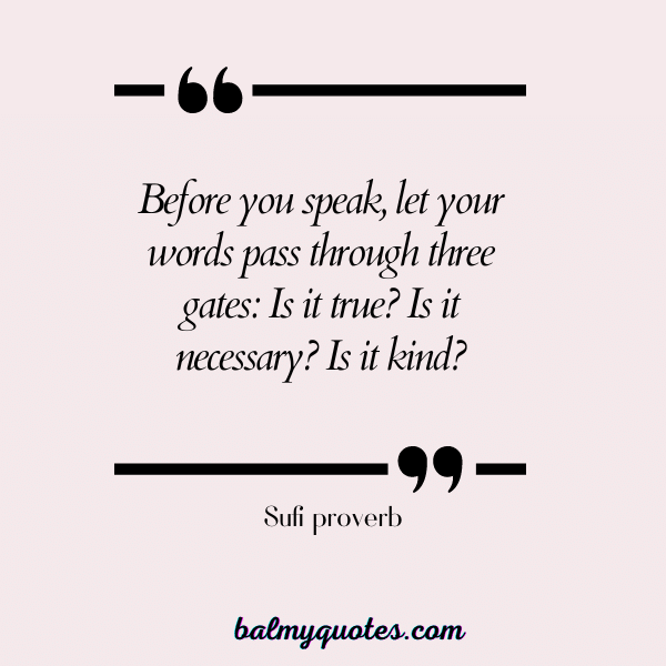 don't talk about me quotes - Sufi proverb