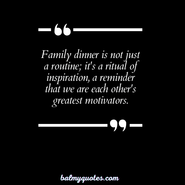 family dinner quotes 10