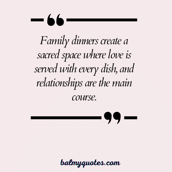 family dinner quotes - 12