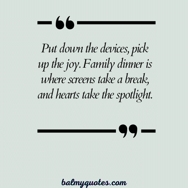 family dinner quotes- 14