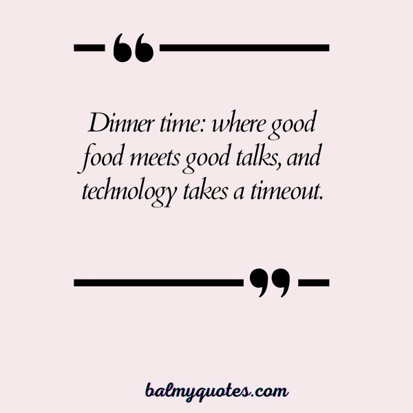 family dinner quotes - 15