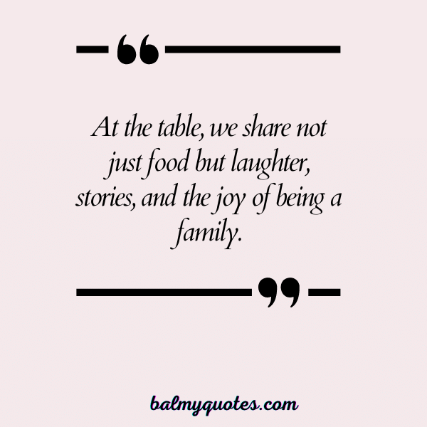 family dinner quotes - 21