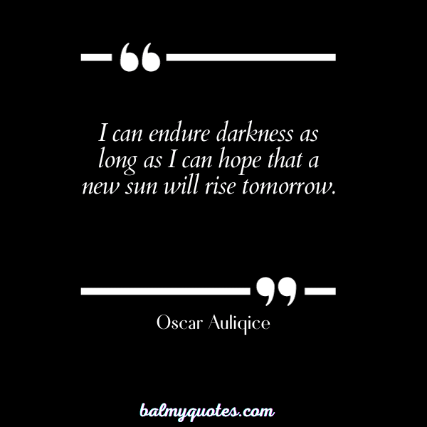 keep pushing quotes - Oscar Auliqice