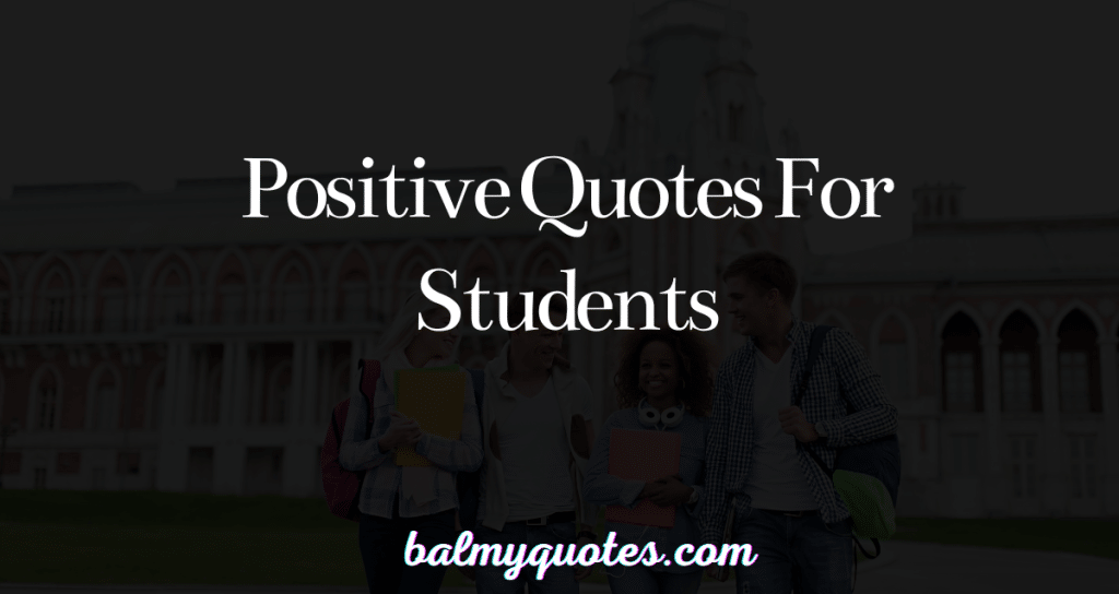 positive quotes for students