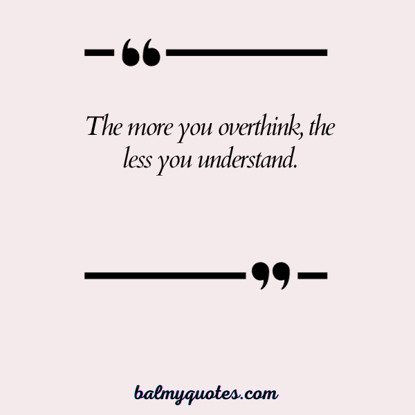 quotes on overthinking in relationship 20