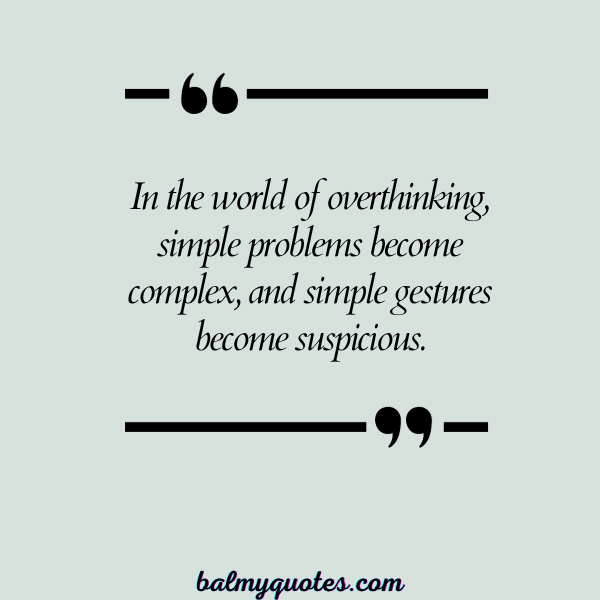 quotes on overthinking in relationship 22