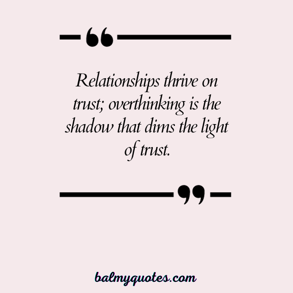 quotes on overthinking in relationship 6