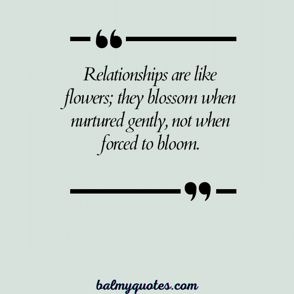 DON'T FORCE THINGS QUOTES 16