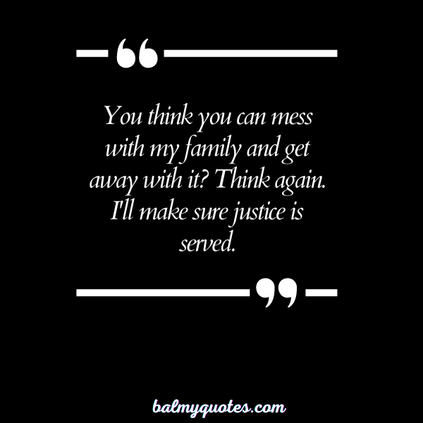 DON'T MESS WITH MY FAMILY QUOTES 11