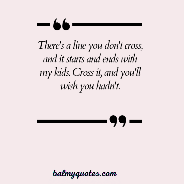 DON'T MESS WITH MY FAMILY QUOTES 19