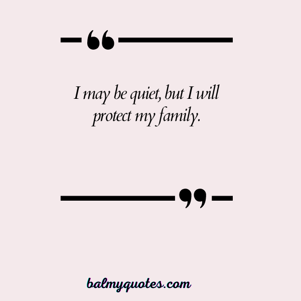 DON'T MESS WITH MY FAMILY QUOTES 4