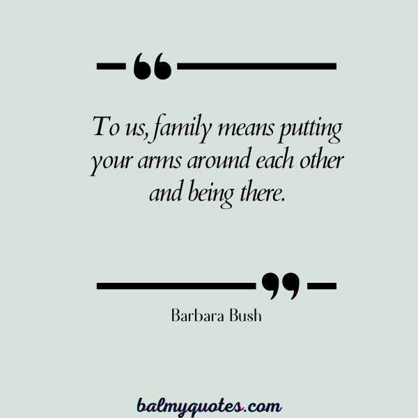 DON'T MESS WITH MY FAMILY QUOTES -Barbara Bush