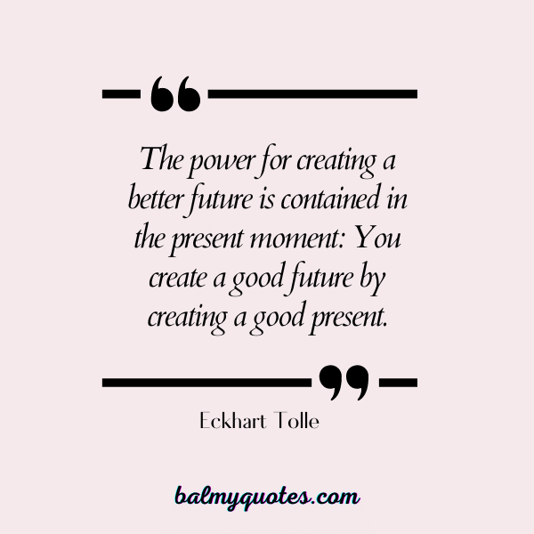_Eckhart Tolle 1 - leaving yesterday behind quotes