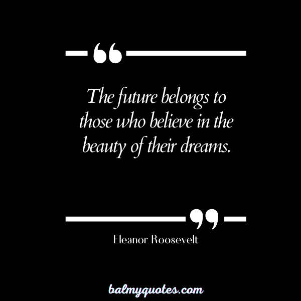 Eleanor Roosevelt - leaving yesterday behind quotes