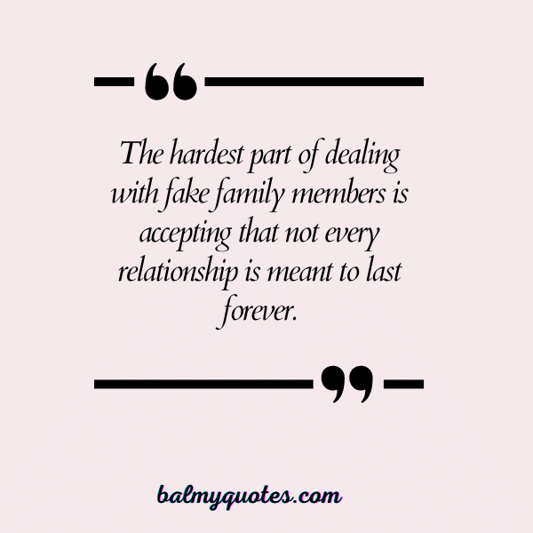 FAKE FAMILY QUOTES - 14