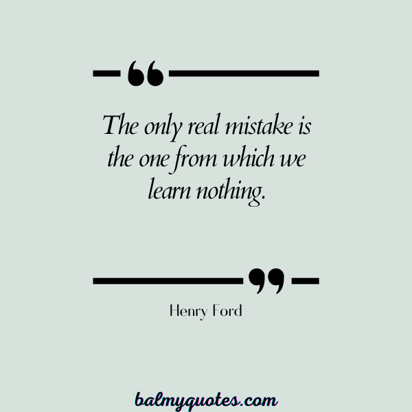 Henry Ford - leaving yesterday behind quotes