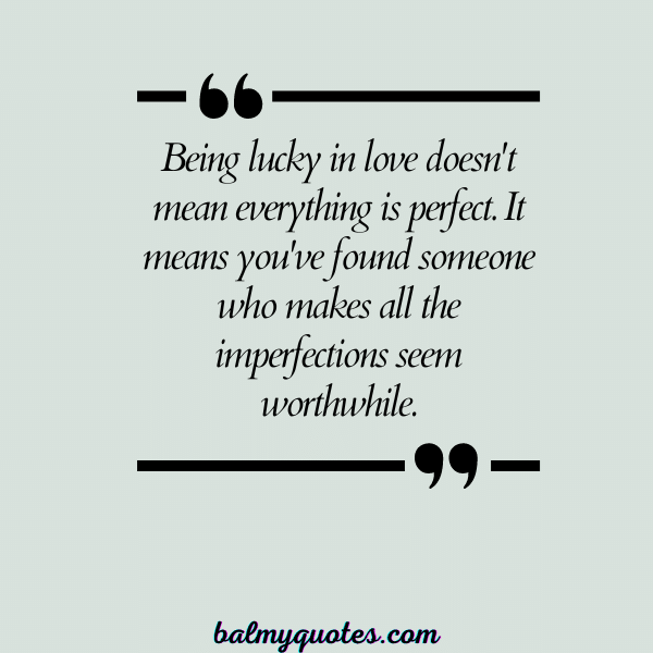 LUCKY IN LOVE QUOTES 18