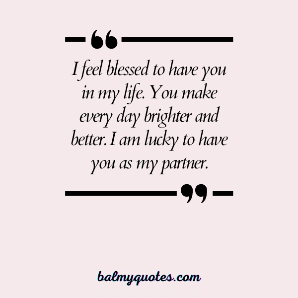 LUCKY TO HAVE YOU QUOTES - 1