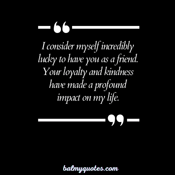 LUCKY TO HAVE YOU QUOTES 20