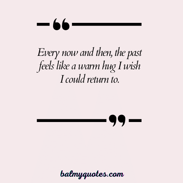 MISSING OLD DAYS QUOTES 9 ..