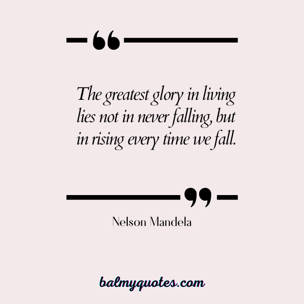 Nelson Mandela - leaving yesterday behind quotes