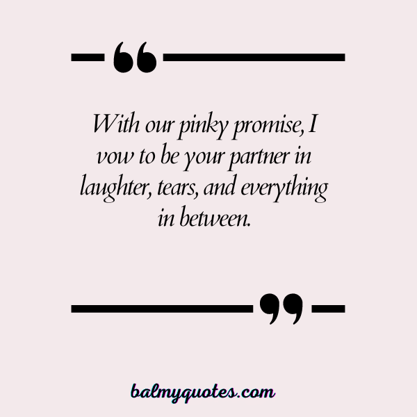 PINKY PROMISE QUOTE 13