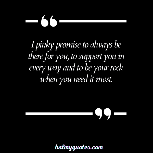 PINKY PROMISE QUOTE 21
