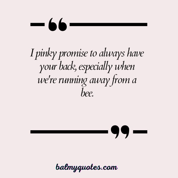 PINKY PROMISE QUOTE 28