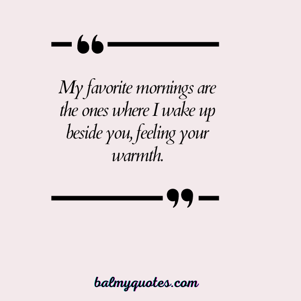 WAKING UP NEXT TO YOU QUOTES 6