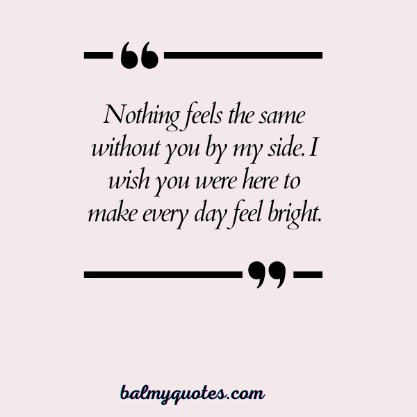 WISH YOU WERE HERE QUOTES 7