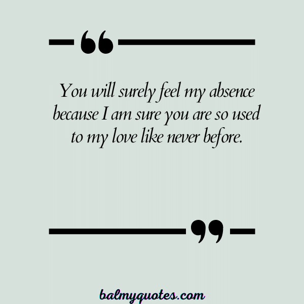 YOU'RE GONNA MISS ME QUOTES 19