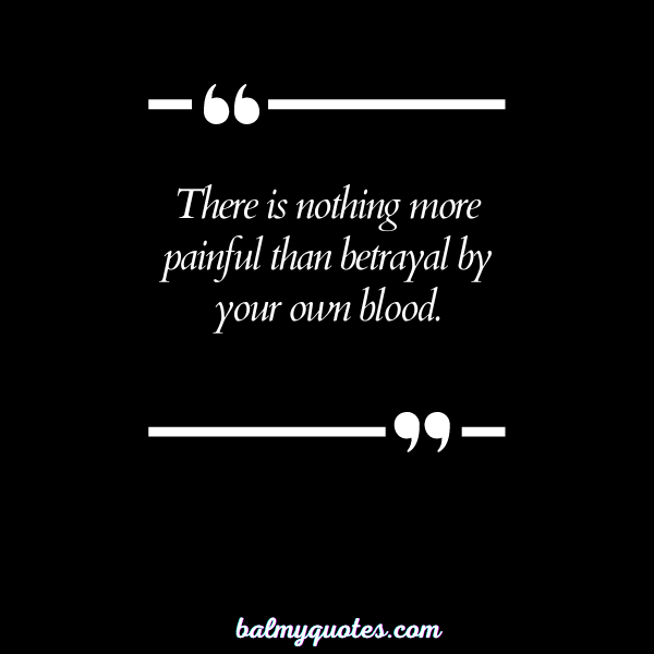 betrayed by family quotes - 5
