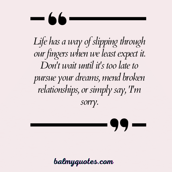 _don't wait until it's too late quotes 23