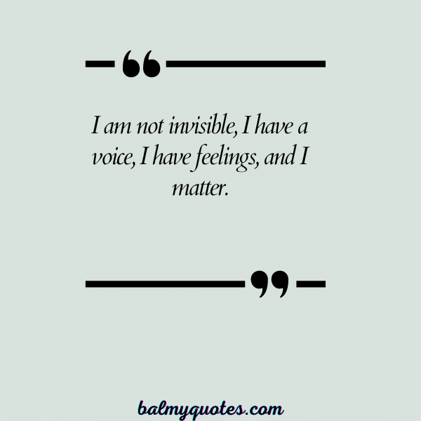 feeling invisible in relationship quote 7