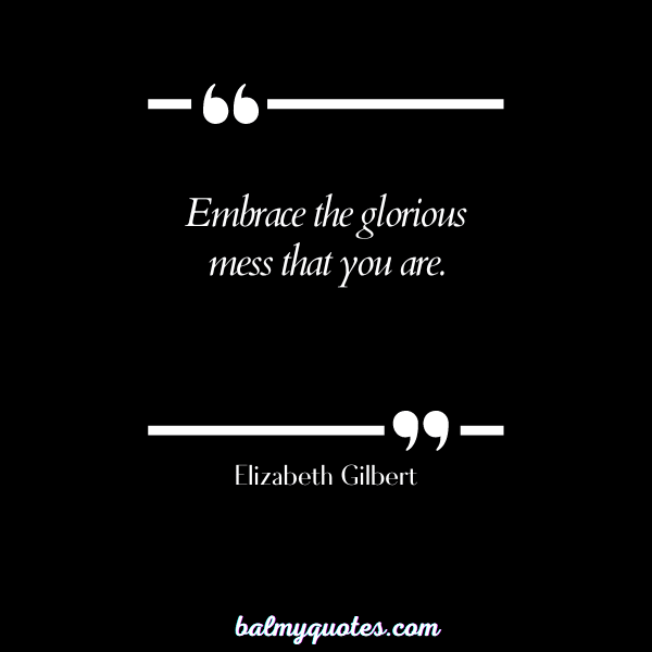 my life my rules quotes - Elizabeth Gilbert
