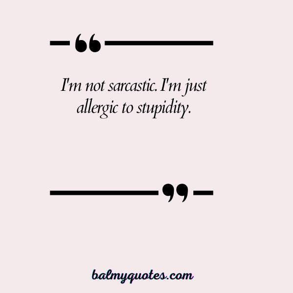 salty attitude quotes 16