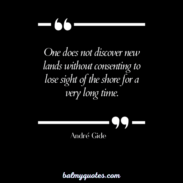 André Gide - fear of commitment quotes